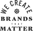 We Create Brands the Matter badge